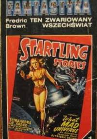 Ten zwariowany wszechświat - Fredric Brown
