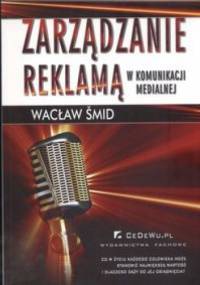 zarządzanie reklamą w komunikacji medialnej - Wacław Śmid