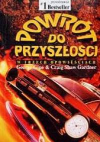 Powrót do przyszłości - Craig Shaw Gardner, George Gipe