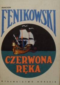 Czerwona ręka - Franciszek Fenikowski