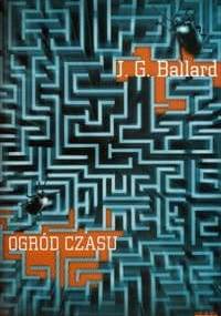 Ogród czasu - James Graham Ballard