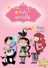 Małe wróżki. Magia w ZOO. Już czytam! - Sophie de Mullenheim