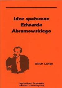 Idee społeczne Edwarda Abramowskiego - Oskar Lange