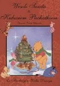 Wesołe Święta z Kubusiem Puchatkiem - praca zbiorowa