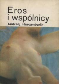 Eros i wspólnicy - Andrzej Haegenbarth