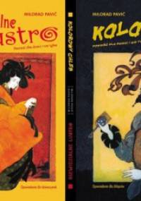 Kolorowy chleb; Niewidzialne lustro - Milorad Pavić