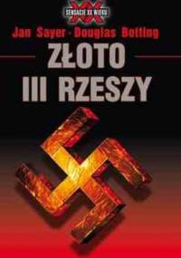 Złoto III Rzeszy - Douglas Botting, Jan Sayer
