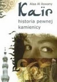 Kair. Historia pewnej kamienicy - Ala al-Aswani