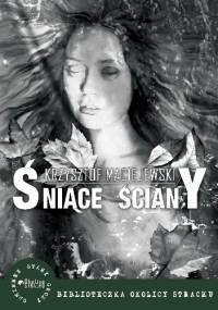 Śniące ściany - Krzysztof Maciejewski
