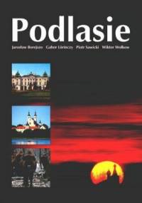 Podlasie - Jarosław Borejszo, Gabor Lorinczy