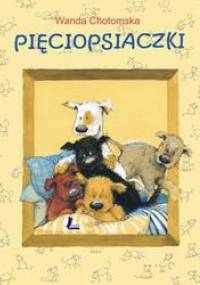 Pięciopsiaczki - Wanda Chotomska