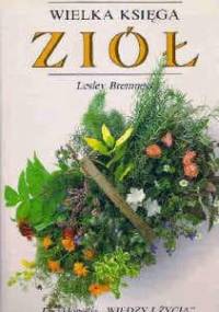 Wielka księga ziół - Lesley Bremness