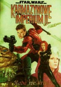 Star Wars: Karmazynowe Imperium 2 - Rada we krwi