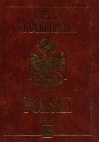 Wielka Encyklopedia Polski (Tom 4) - praca zbiorowa