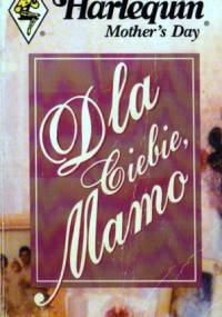 Dla Ciebie Mamo