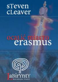 Ocalić miasto Erasmus - Steven Cleaver
