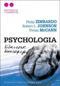 Psychologia. Kluczowe koncepcje. T.2. Motywacja i uczenie się - Philip G. Zimbardo
