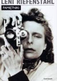 Leni Riefenstahl. Pamiętniki - Leni Riefenstahl