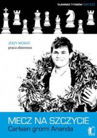 Mecz na szczycie. Carlsen gromi Ananda