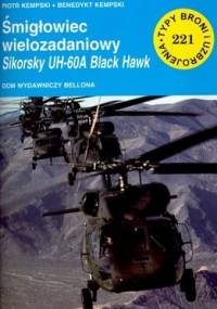 Śmigłowiec Wielozadaniowy Sikorsky UH-60A ''Black Hawk'' - Benedykt Kempski, Piotr Kempski