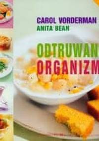 Odtruwanie organizmu - Vorderman Carol, Bean Anita - Anita Bean, Vorderman Carol