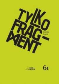 Tylko fragment. Dramaturgia Mieczysława Piotrowskiego - Joanna Jopek