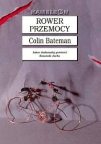 Rower przemocy - Colin Bateman