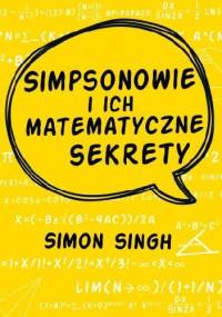 Simpsonowie i ich matematyczne sekrety - Simon Singh