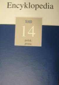 Encyklopedia Gazety Wyborczej t. 14 polsk - prasa - praca zbiorowa