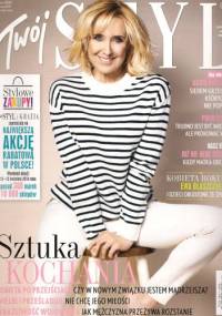 Twój Styl, nr 4 (285) / kwiecień 2014 - Redakcja miesięcznika Twój Styl