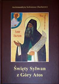 Święty Sylwan z Góry Atos - Archimandryta Sofroniusz Sacharow