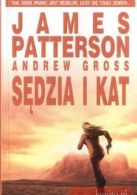 Sędzia i kat - James Patterson, Andrew Gross