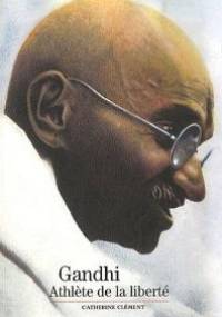 Gandhi - mocarz wolności - Catherine Clement