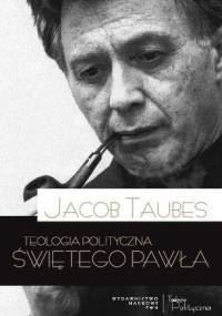 Teologia polityczna świętego Pawła - Jacob Taubes