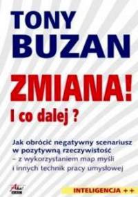 Zmiana! I co dalej? - Tony Buzan
