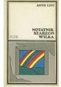 Notatnik Szarego Wilka - Ahto Levi