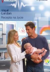 Recepta na życie - Abigail Gordon