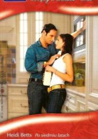 Po siedmiu latach. Wybawicielka - Heidi Betts, Bronwyn Jameson