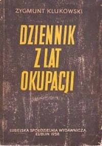 Dziennik z lat okupacji - Zygmunt Klukowski