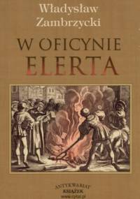 W oficynie Elerta. Luźne zapiski księgarskie z roku 1650. - Władysław Zambrzycki