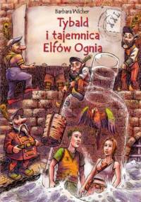 Tybald i tajemnica Elfów Ognia - Barbara Wicher