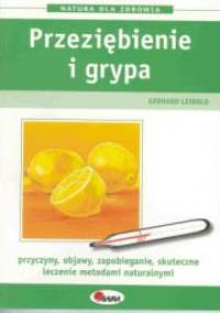 Przeziębienie i grypa - Gerhard Leibold