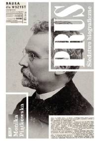 Prus. Śledztwo biograficzne - Monika Piątkowska