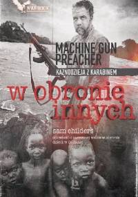 W obronie innych, Kaznodzieja z karabinem - Sam Childers