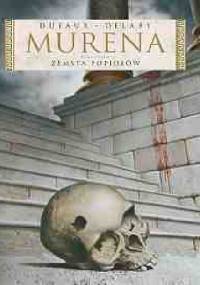 Murena: Zemsta popiołów - Jean Dufaux, Philippe Delaby
