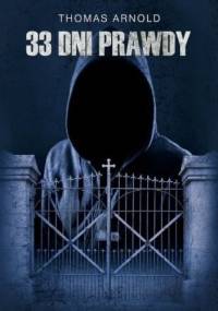 33 dni prawdy - Thomas Arnold