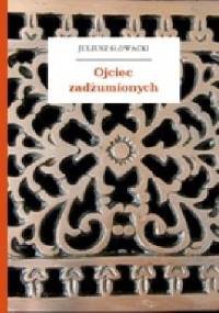 Ojciec zadżumionych - Juliusz Słowacki