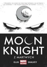 Moon Knight. Z martwych. Tom 1 - Warren Ellis, Declan Shalvey