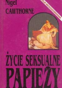 Nigel Cawthorne - Życie seksualne papieży [eBook PL]