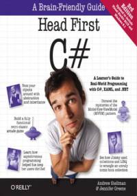 Head First C#. A Learner's Guide to Real-World Programming with C#, XAML, and .NET. 3rd Edition - Andrew Stellman, Jennifer Greene